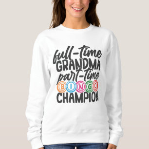Cute Bingo Grandma word art  Sweatshirt