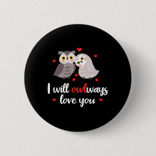 Cute Bird Lover Birdkeeper Valentines Day Puns I W 2 Inch Round Button