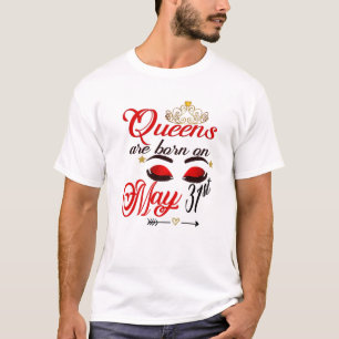 Cute Birthday Girl Queens Are Born On May 31St Gem T-Shirt