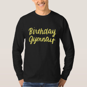 Cute Birthday Gymnast Design Gymnastics Birthday P T-Shirt