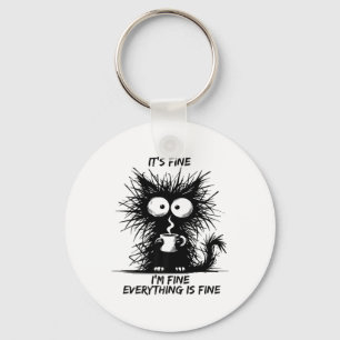 Cute Black Cat It's Fine I'm Fine Everything Is Fi Keychain
