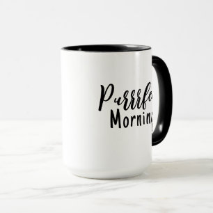 Cute Black Cat Purrrfect Morning Funny Quote Mug