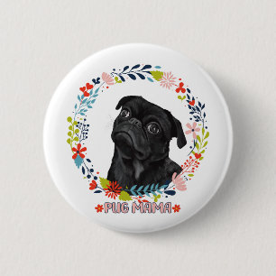 Cute Black Pug - Pug Mama 2 Inch Round Button