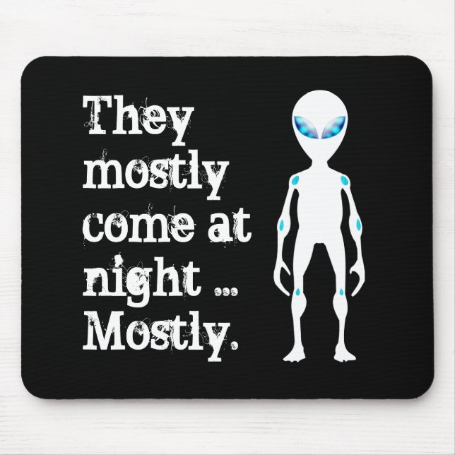 Cute black white alien quote mouse pad (Front)