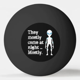 Cute black white alien quote ping pong ball