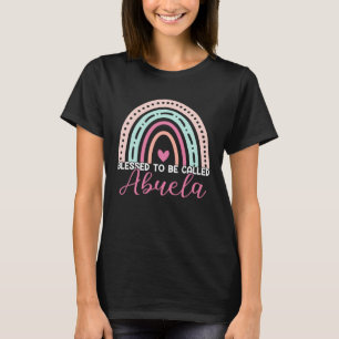 Cute Blessed To Be Called Abuela Rainbow Mom Grand T-Shirt