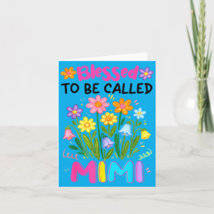Cute Blessed To Be Called Mimi Floral Mothers Day Card