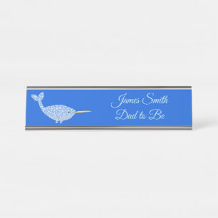 Cute Blue Baby Boy Narwhal Dad to Be Custom Desk Name Plate