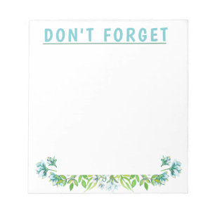 Cute Blue Floral DON"T FORGET Notepad
