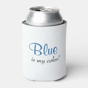 Cute Blue Is My Colour Can Cooler