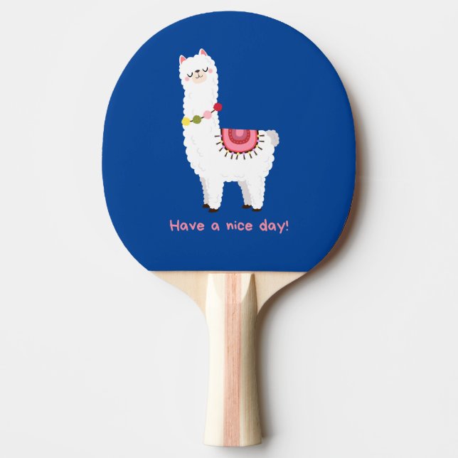 Cute blue Llama Alpaca Lama Have A Nice Day Ping Pong Paddle (Front)
