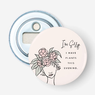 Cute Blush Busy with My Plants Floral Portrait Bottle Opener