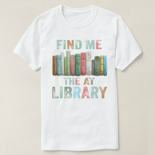 Cute Book Lover Gift Reading Library Readers  T-Shirt