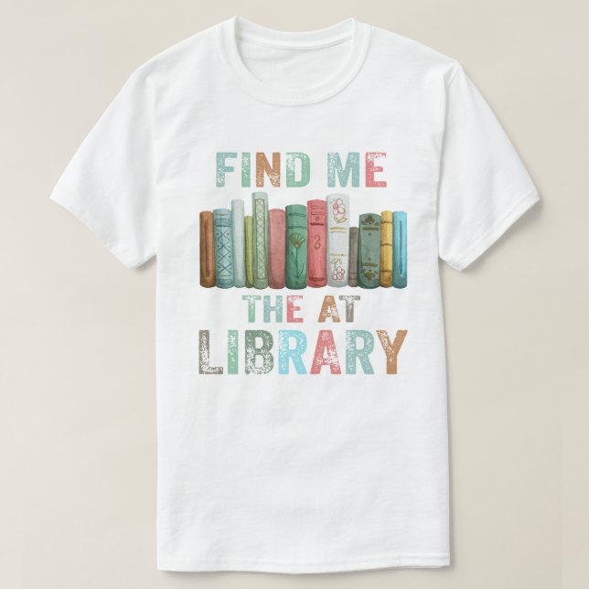 Cute Book Lover Gift Reading Library Readers  T-Shirt (Design Front)