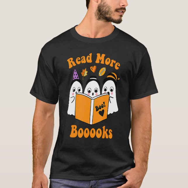 Cute Booooks Ghost Read More Books Funny Teacher H T-Shirt (Front)