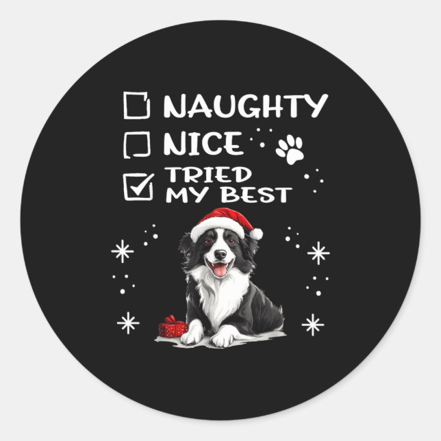Cute Border Collie Dog Christmas Naughty Nice Trie Classic Round Sticker (Front)