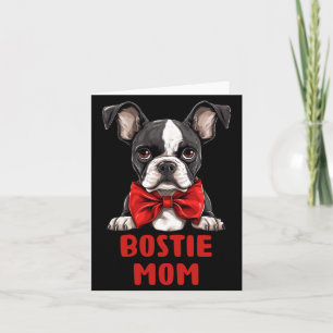 Cute Boston Terrier Mom Dog Lovers Gift Puppy Card