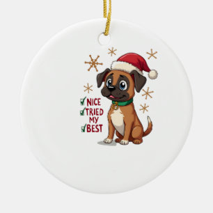 Cute Boxer dog Dog Christmas Nice Tried my Best ( Ceramic Ornament