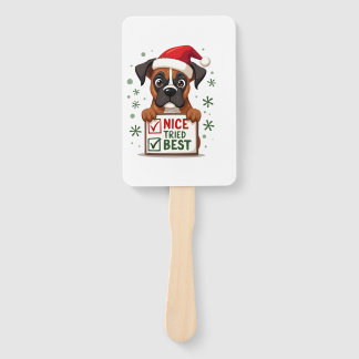 Cute Boxer dog Dog Christmas Nice Tried my Best  ( Hand Fan