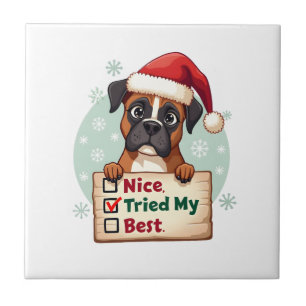 Cute Boxer dog Dog Christmas Nice Tried my Best ( Tile