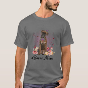 Cute Boxer Mom Flower Happy Mother's Day Love Dog T-Shirt