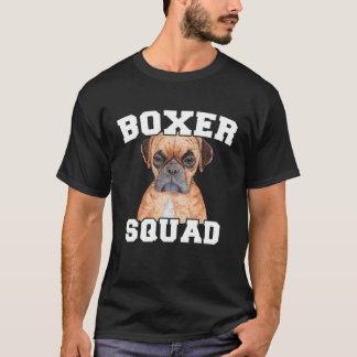 Cute Boxer Squad Boxer Dog Lovers Boxer Dog Owners T-Shirt