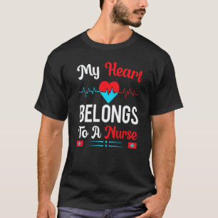 Cute Boyfriend Nurse Quote My Heart Belongs To A N T-Shirt