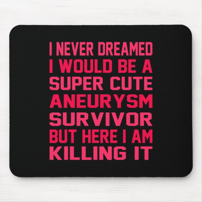 Cute Brain Aneurysm Survivor Awareness Month Suppo Mouse Pad (Front)