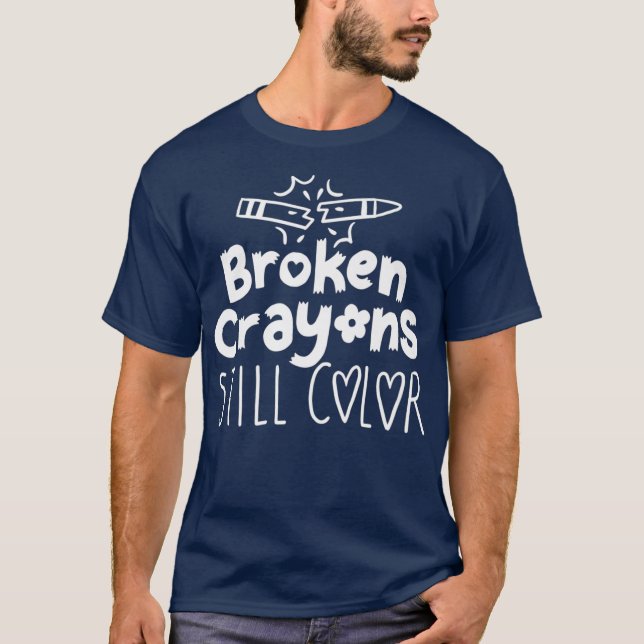 Cute Broken Crayon Still Colour For Elementary T-Shirt (Front)
