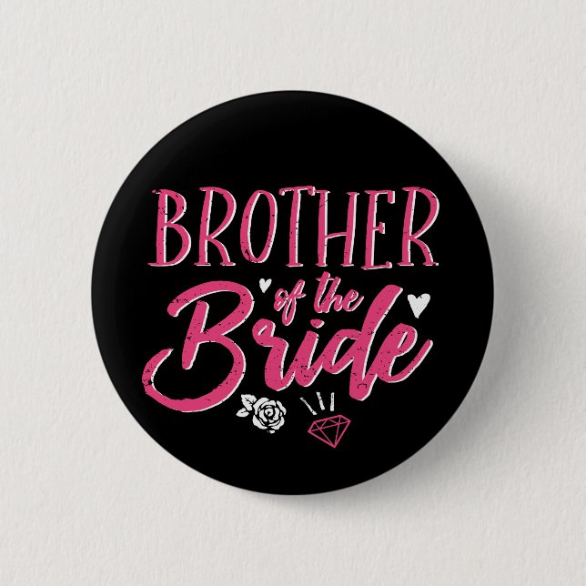 Cute Brother of The Bride Pink Calligraphy Script 2 Inch Round Button (Front)