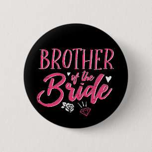Cute Brother of The Bride Pink Calligraphy Script 2 Inch Round Button