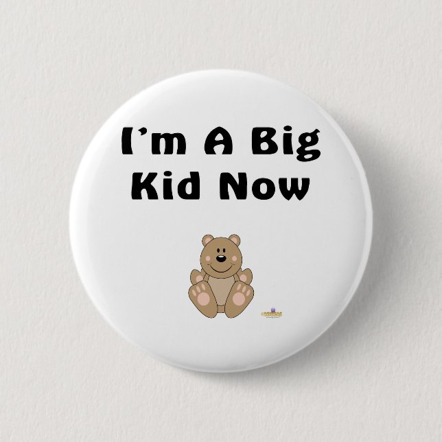 Cute Brown Bear I'm A Big Kid Now 2 Inch Round Button (Front)