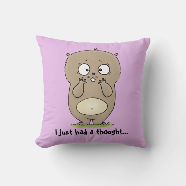 Cute brown hamster I just had a thought cartoon Throw Pillow (Front)