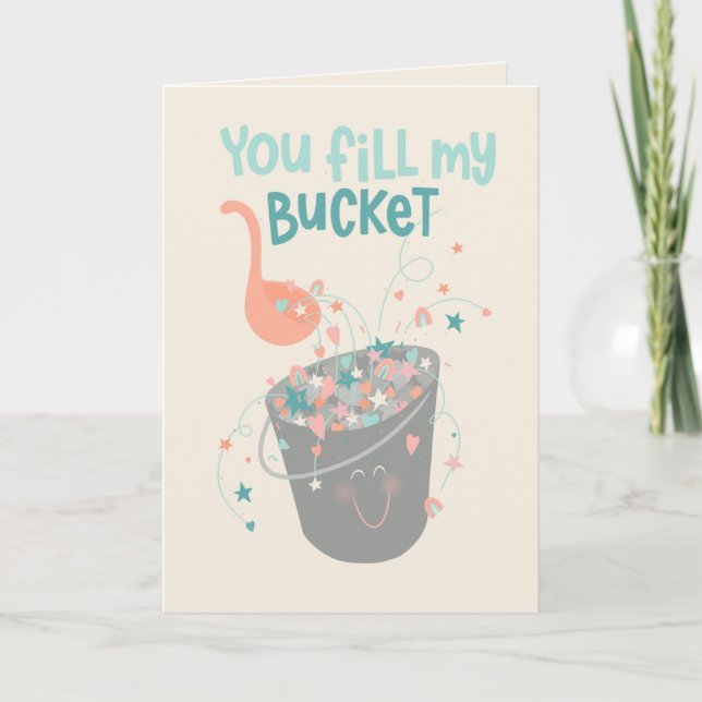 Cute Bucket Filler Valentines design Card (Front)