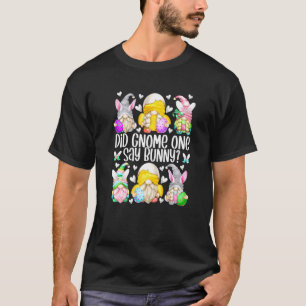 Cute Bunny Gnome Pun For Chicken Mom Funny Easter T-Shirt