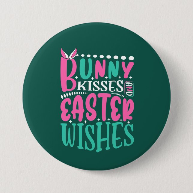 cute bunny kisses Easter wishes 3 Inch Round Button (Front)