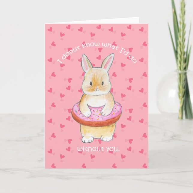 Cute Bunny Love card I doughnut know what I would  (Front)