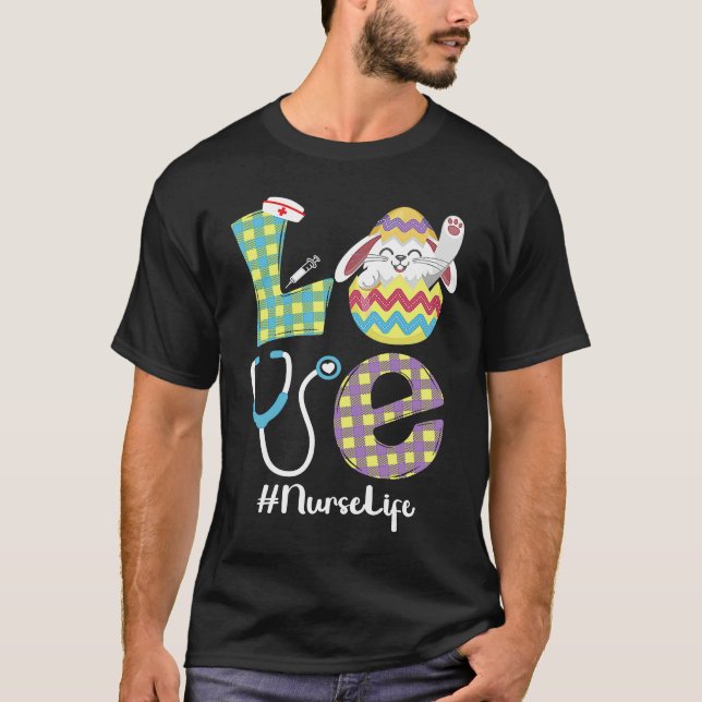Cute Bunny Love Nurse Life Easter CNA RN NP T-Shirt (Front)