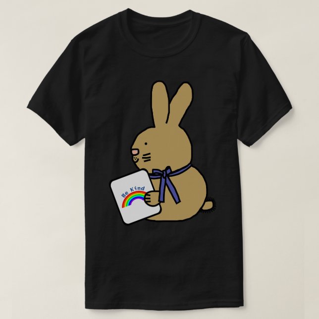 Cute Bunny Rabbit Says Be Kind With a Rainbow T-Shirt (Design Front)
