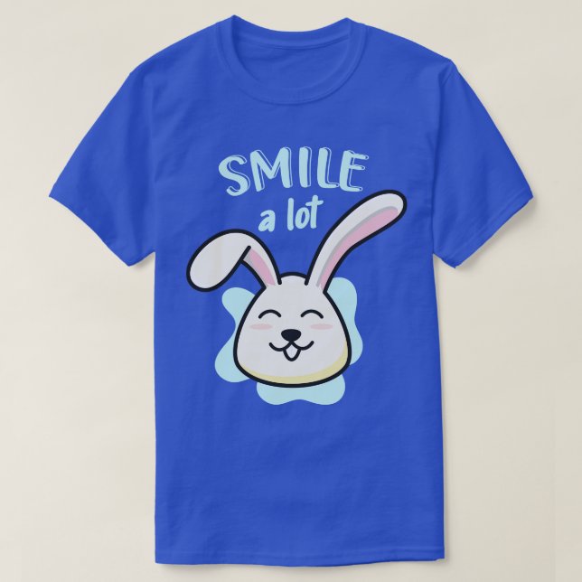 Cute Bunny Smile A Lot Funny Rabbit T-Shirt (Design Front)