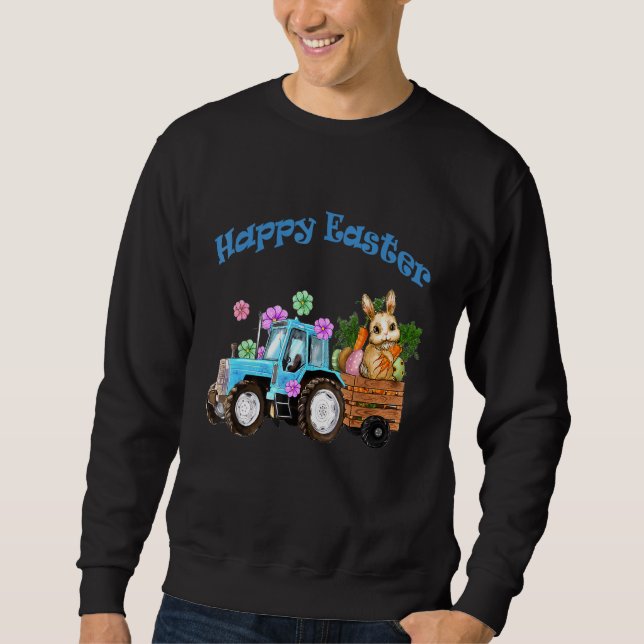 Cute Bunny Tractor Farm Carrots Hunt Egg Rabbit Ea Sweatshirt (Front)