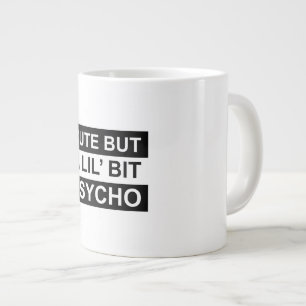 cute but a lil bit psycho large coffee mug
