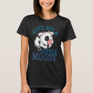 Cute But A Little Moody Cow Whisperer Animal T-Shirt