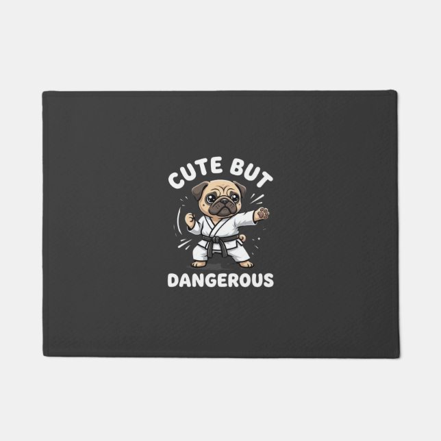 Cute But Dangerous Pug Dog Karate Doormat (Front)