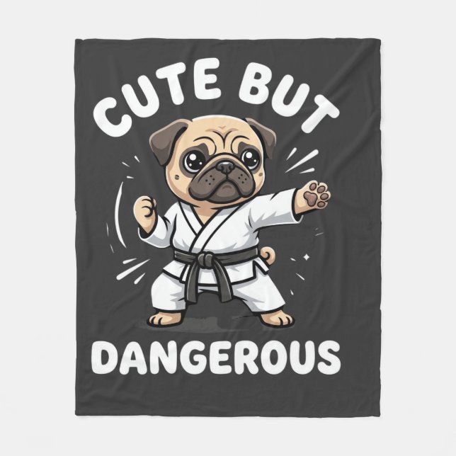 Cute But Dangerous Pug Dog Karate Fleece Blanket (Front)