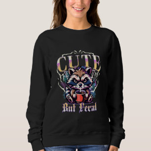 Cute But Feral Funny Raccoon Drinking Coffee Vinta Sweatshirt