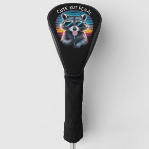 Cute But Feral Funny Raccoon Golf Head Cover