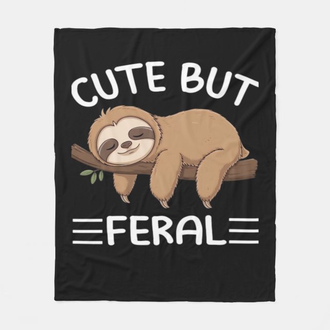 cute but feral funny sloth for animal lover men wo fleece blanket (Front)