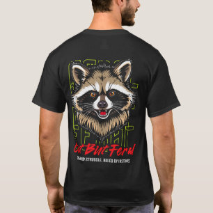 Cute But Feral Raccoon Introvert Funny T-Shirt