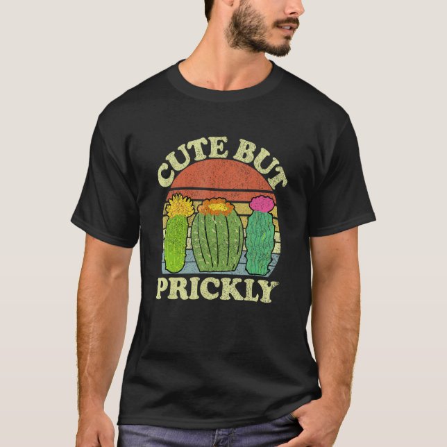 Cute But Prickly  Cactus Succulent Plant T-Shirt (Front)